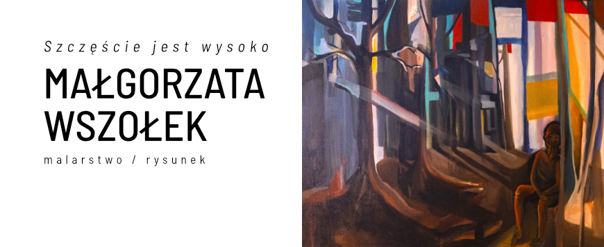 27 sierpnia - 11 października 2026 / Galeria Sztuki "Piekarska 2"